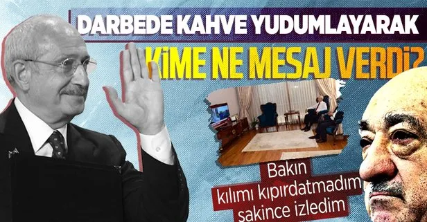 Kılıçdaroğlu 15 Temmuz darbe girişimi gecesi kahve yudumlarken paylaştığı fotoğrafla kime ne mesaj verdi?
