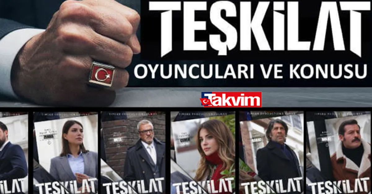 trt 1 de teskilat dizi oyunculari kimler teskilat dizisi neyi anlatiyor konusu nedir takvim