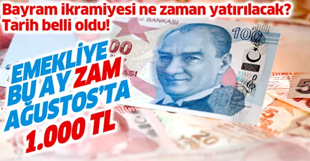 Emekliye bu ay zam 9 Ağustos’ta 1.000 TL