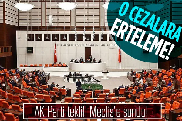 AK Parti'den binlerce kişiyi ilgilendiren torba teklifi! Meclis'e sunuldu! O cezalar uzatılacak-1