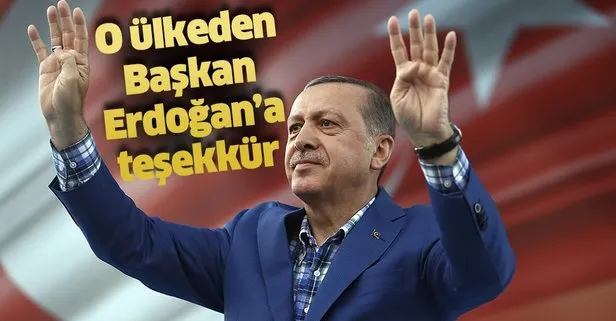 O ülkeden Erdoğan'a teşekkür