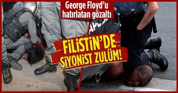İşgalci İsrail polisinden Filistinli genç Ömer el-Hatib’e George Floyd olayını hatırlatan gözaltı!