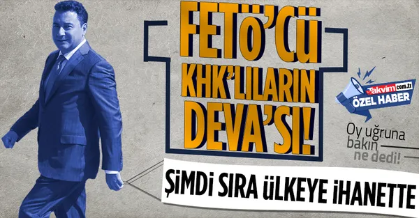 Ali Babacan bu kez de FETÖ'cülerin DEVA'sı oldu! Oy uğruna KHK'lılara göz kırptı-1