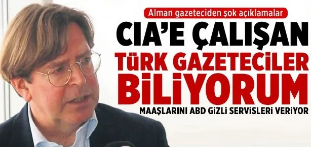 CIA’ya çalışan Türk gazeteciler biliyorum