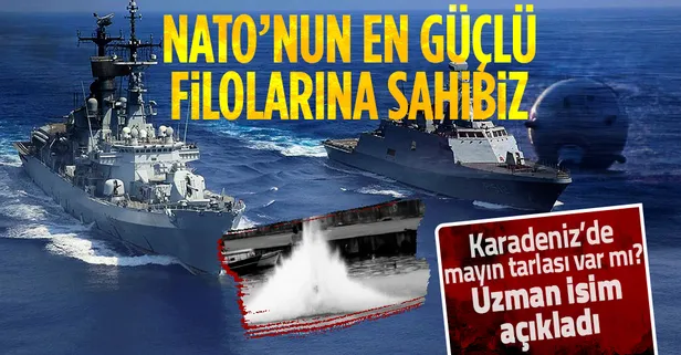 Karadeniz'de mayın tarlası var mı? Uzman isim açıkladı: Türkiye NATO’da en güçlü mayın avlama filolarına sahip