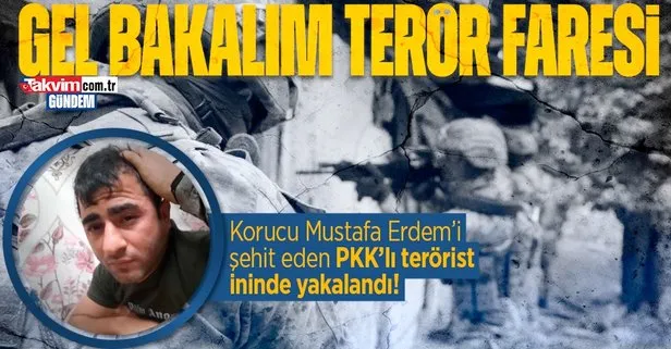 Korucu Mustafa Erdem’i şehit eden terörist Mehmet Zeki İlmin yakalandı