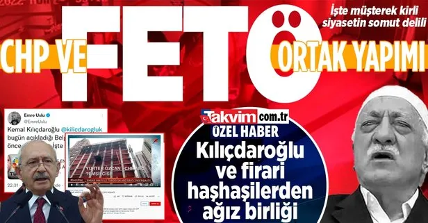 CHP ve FETÖ el ele! İşte kirli ortaklık