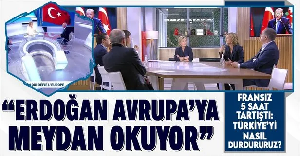 Fransız devlet televizyonunda 5 saatlik yayın: Erdoğan Avrupa’ya meydan okuyor