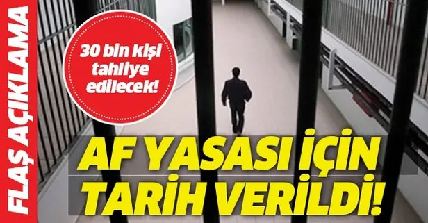 Af yasası son dakika tarih verildi! Binlerce kişi tahliye edilecek! Genel af var mı, kimler yararlanacak?