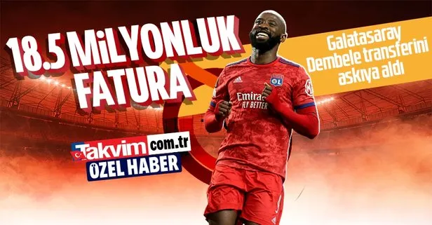 18.5 milyon euro’luk fatura! Galatasaray Dembele transferini askıya aldı