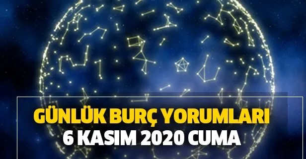 Gunluk Burc Yorumlari 6 Kasim 2020 Cuma Takvim