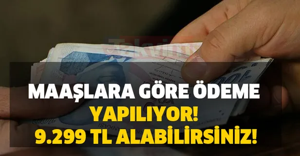 Maaşlara göre ödeme yapılıyor! Tek seferlik olarak toplam 9.299 TL alabilirsiniz! 112 gün üzerinden...