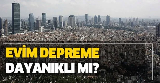 evim depreme dayanıklı mı