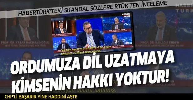 Son dakika: RTÜK CHP’li Ali Mahir Başarır’ın skandal sözleri hakkında inceleme başlattı!
