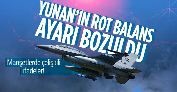 Türkiye'ye verilecek F-16'lar Yunanistan'ın ayarını bozdu! Yunan basınında çelişkili ifadeler