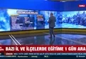 Eğitime kar molası! İşte o il ve ilçeler…