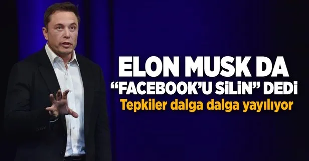 Elon Musk’tan Facebook’u sil kampanyasına destek