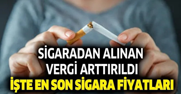 15 Ağustos sigara son dakika zam listesi! En son sigara fiyatları