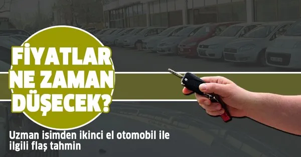 Ikinci El Araba Fiyatlari Dusecek Mi 2 El Otomobil Fiyatlari Neden Dusmuyor Uzman Isimden Flas Tahmin Takvim