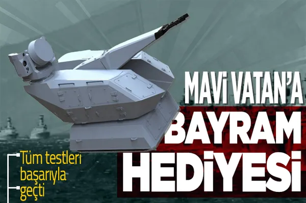 Mavi Vatan'a bayram hediyesi: Gökdeniz! Tüm testleri başarıyla geçti-1