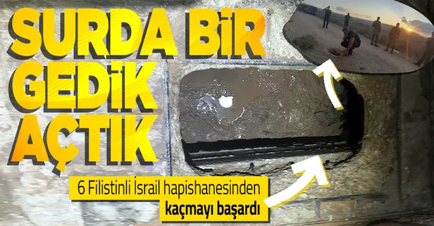 6 Filistinli tutuklu, İsrail'in en yüksek güvenlikli hapishanesinden tünel kazarak kaçmayı başardı