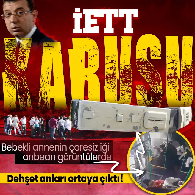 Başakşehirdeki feci kazanın görüntüleri ortaya çıktı :İETT otobüsünün içinde çocuğunu böyle korumuş...