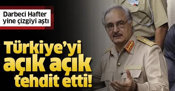 Darbeci Hafter yine çizgiyi aştı! Sözcüsünden açık tehdit: Türk askerlerinin sonu gelecek