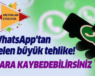 WhatsApptan gelen gizli tehlike! Sakın bunu yapmayın yoksa para kaybedersiniz