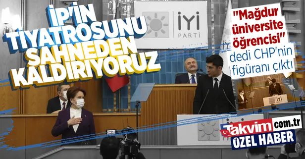 İP Genel Başkanı Meral Akşener'in “mağdur üniversite öğrencisi” diye kürsüye çıkardığı figüran CHP’li Deniz Barış Çatal çıktı