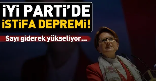 Son dakika: İYİ Parti’de istifalar sürüyor