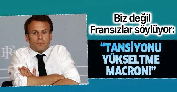 Fransız L’Opinion gazetesinden Macron’a eleştiri! Tansiyonu yükseltme