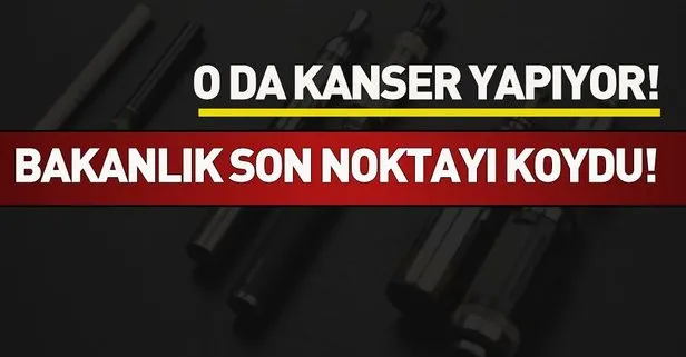 Sağlık Bakanlığı açıkladı! Elektronik sigara kanser yapıyor