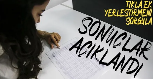 2020 YKS ek tercih sonuçları açıklandı