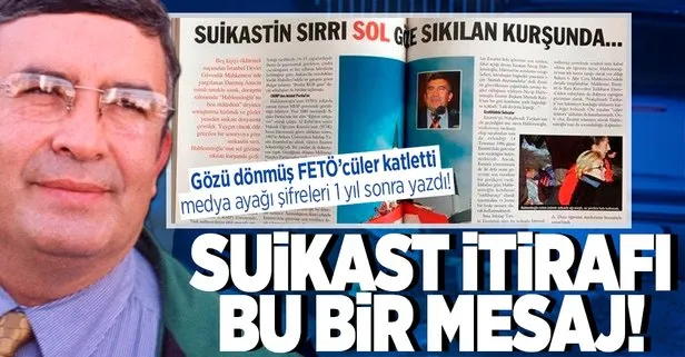 Necip Hablemitoğlu suikastının şifreleri FETÖ'nün dergisinde! Kan donduran ifadeler: Bu kurşun bir mesajdır