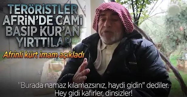 PYD/PKK Afrinde camileri basıp Kuran-ı Kerim yırttı