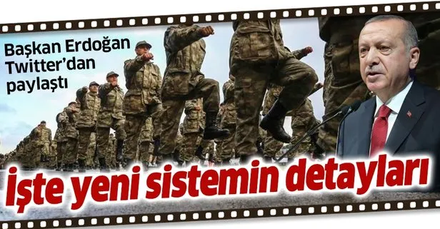 Son dakika haberi: Başkan Erdoğan’dan yeni askerlik sistemi paylaşımı