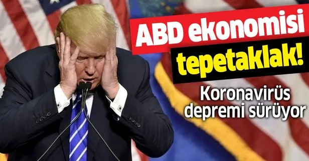 ABD ekonomisinde koronavirüs depremi! Ekonomi adeta tepetaklak