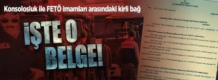 Konsolosluk ile FETÖ imamları arasındaki kirli bağ ortaya çıktı