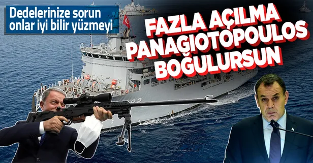 Bakan Akar'ın Meis Adası açıklaması Yunan bakanda hazımsızlık yaptı