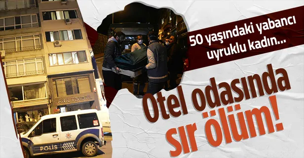 İstanbul'un göbeğinde sır ölüm! 50 yaşındaki Kırgızistan uyruklu bir kadın Osmanbey'de bir otelde ölü bulundu