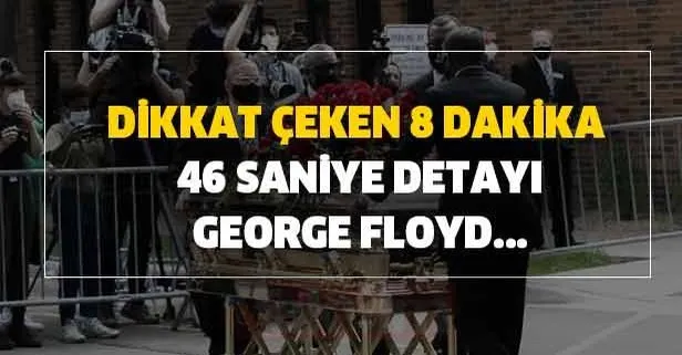 George Floyd'un suçu neydi? Dikkat çeken 8 dakika 46 saniye detayı