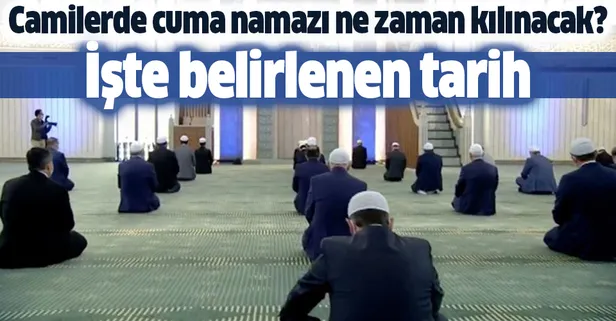 Camilerde cuma namazı ne zaman kılınacak? İşte o tarih...