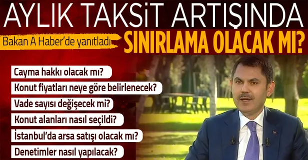 Bakan Murat Kurum A Haber'de! Sosyal Konut Projesi'ne kimler başvurabiliyor? Detaylar neler?