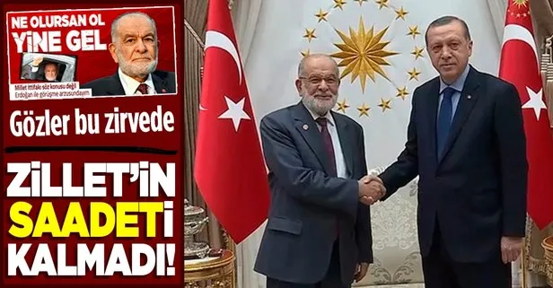 Başkan Recep Tayyip Erdoğan, Saadet Partisi Genel Başkanı Temel Karamollaoğlu'nu kabul edecek
