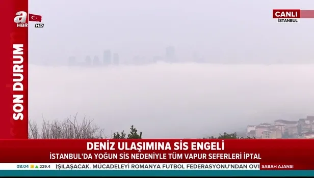 İstanbul’da sis etkili olmaya devam ediyor