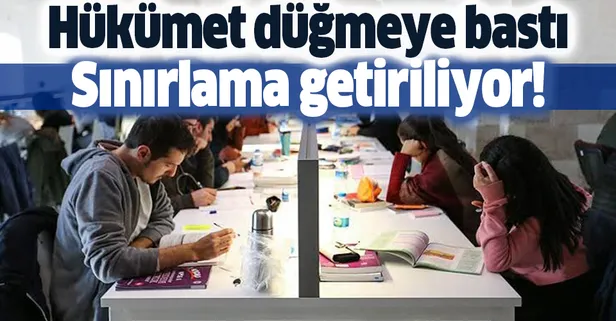 Hükümet düğmeye bastı! Sınırlama getiriliyor