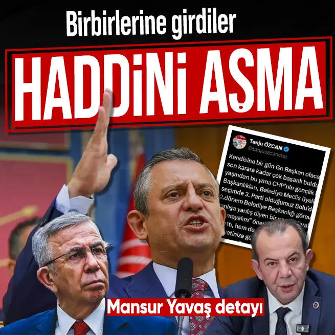 CHPde Haddini aşma kavgası! Özgür Özel ve Tanju Özcan birbirine girdi... Mansur Yavaş detayı