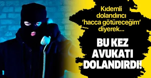 Kıdemli dolandırıcı bu kez avukatı dolandırdı
