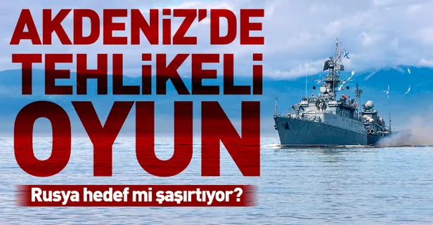Doğu Akdeniz'de tehlikeli oyun