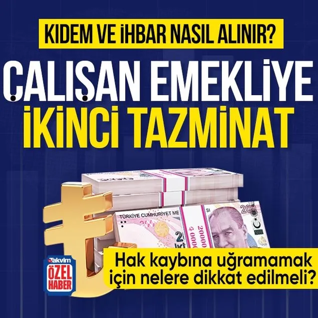 Çalışan emekliye ikinci tazminat